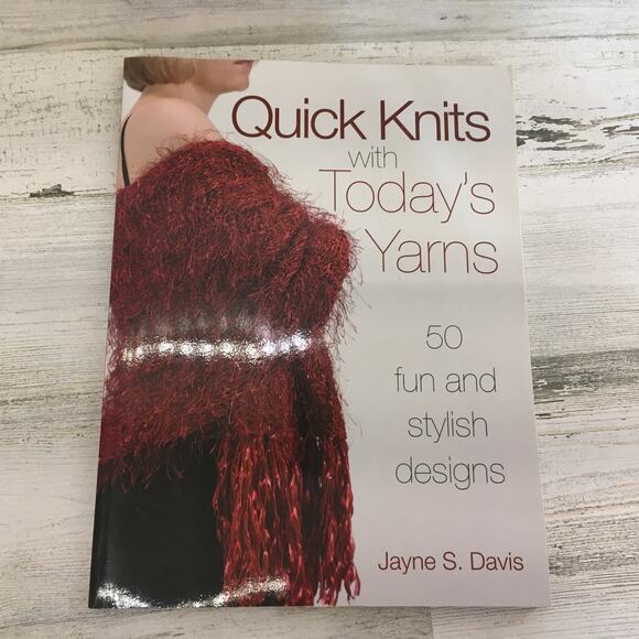 Quick Knits with Today's Yarns Knitting 45 Pattern Book Hat Scarf Poncho Socks - Picture 1 of 12